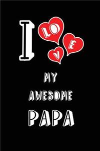 I Love My Awesome Papa