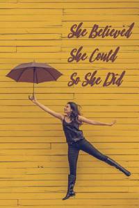 She Believed She Could So She Did