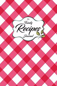 Our Family Recipes Journal