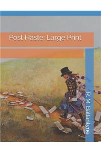 Post Haste