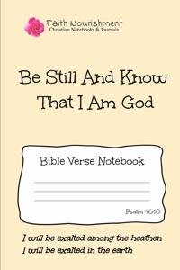 Be Still and Know That I Am God