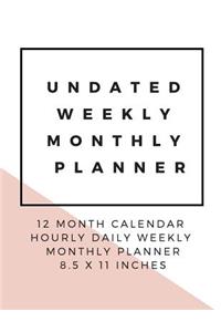 Undated Weekly Monthly Planner