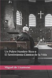 Un Pobre Hombre Rico O El Sentimiento Cómico de la Vida