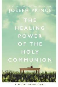 The Healing Power of the Holy Communion