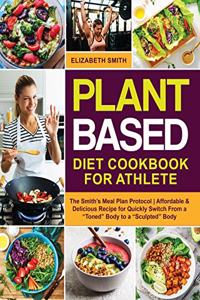 Plant Based Diet Cookbook for Athlete