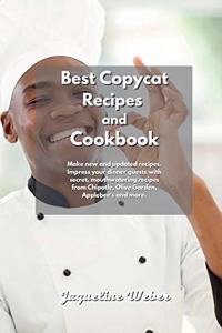 The Ultimate Copycat Recipes: For beginners and advanced, enjoy new and updated recipes. Many amazing and mouth-watering recipes from Chipotle, Olive Garden, Applebee's and More.