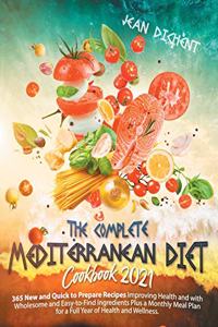 The Complete Mediterranean Diet Cookbook 2021