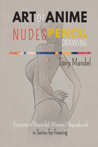 Art of Anime Nudes Pencil Drawing