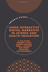 Using Interactive Digital Narrative in Science and Health Education