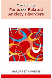 Overcoming Panic and Related Anxiety Disorders