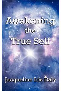 Awakening the True Self