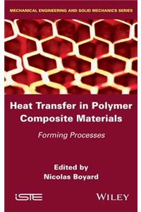 Heat Transfer in Polymer Composite Materials