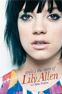 Lily Allen: Smile - The Story of