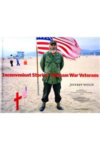 Inconvenient Stories: Vietnam War Veterans
