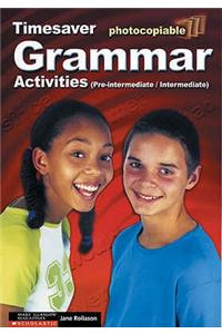 Grammar Activities Pre-Intermediate and Intermediate