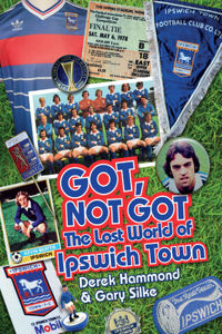 Got Not Got: Ipswich Town