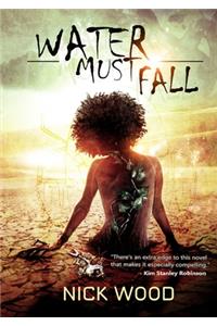 Water Must Fall