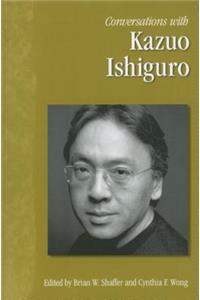 Conversations with Kazuo Ishiguro