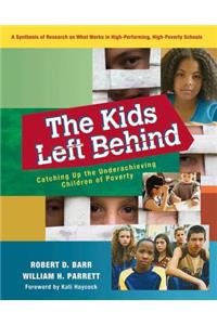 The Kids Left Behind