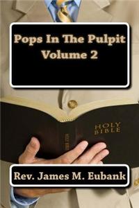 Pops in the Pulpit Volume 2: Volume 2