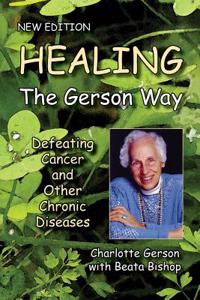 Healing The Gerson Way