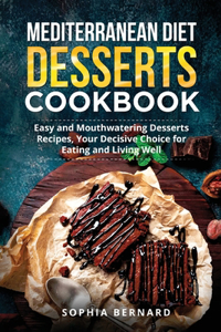 Mediterranean Diet Desserts Cookbook