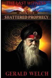 Shattered Prophecy