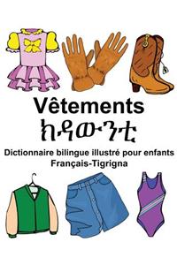 Français-Tigrigna Vêtements Dictionnaire bilingue illustré pour enfants