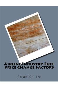 Airline Industry Fuel Price Change Factors