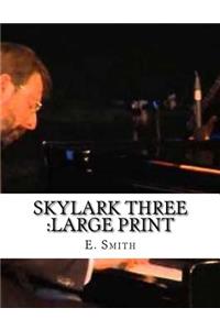 Skylark Three