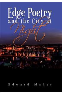 Edge Poetry and the City at Night