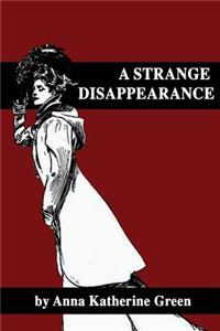 A Strange Disappearance
