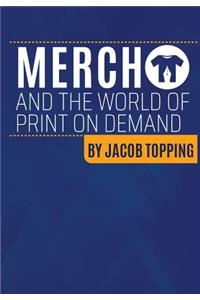 Merch and the World Of Print On Demand