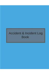 Accident & Incident Log Book