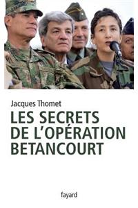 Les secrets de l'Opération Bétancourt