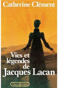 Vies et légendes de Jacques Lacan