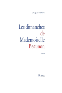 Les dimanches de Mademoiselle Beaunon
