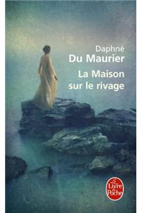 La Maison Sur Le Rivage