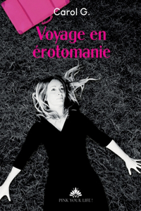 Voyage en érotomanie