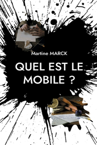 Quel est le mobile ?
