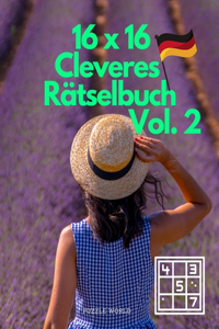 16 x 16 Cleveres Rätselbuch Vol. 2