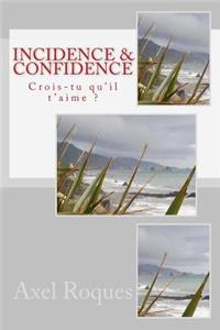 Incidence & Confidence