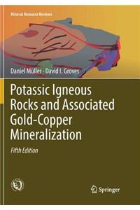 Potassic Igneous Rocks and Associated Gold-Copper Mineralization