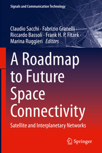 Roadmap to Future Space Connectivity