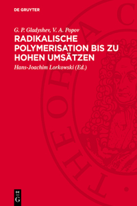 Radikalische Polymerisation Bis Zu Hohen Umsätzen