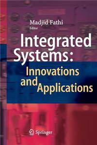 Integrated Systems: Innovations and Applications