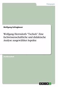 Wolfgang Herrndorfs Tschick. Eine fachwissenschaftliche und didaktische Analyse ausgewählter Aspekte