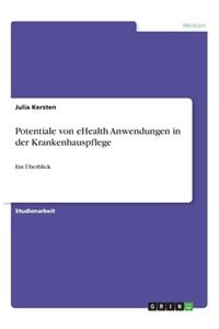 Potentiale von eHealth Anwendungen in der Krankenhauspflege