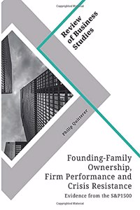 Founding-Family Ownership, Firm Performance and Crisis Resistance