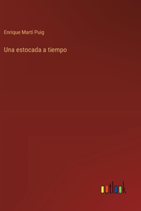 Una estocada a tiempo